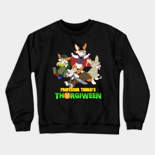 Professor Thorgi's Thorgiween Crewneck Sweatshirt